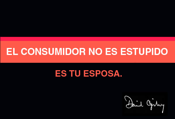 Ogilvy-frase-consumidor-estupido-esposa